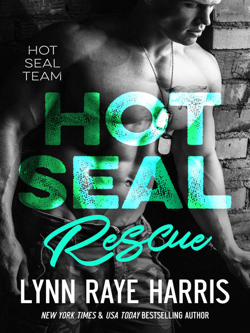 Title details for HOT SEAL Rescue by Lynn Raye Harris - Available